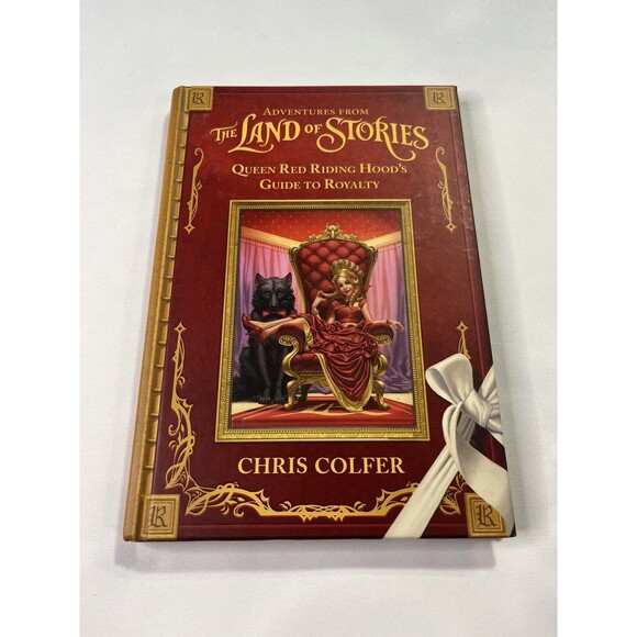 Adventures from the Land of Stories: Queen Red Riding Hoods Guide to Royalty - Picture 1 of 10